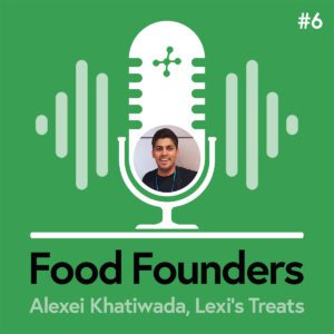 Food Founders Interviews - Alexei Khatiwada of Lexi's Treats