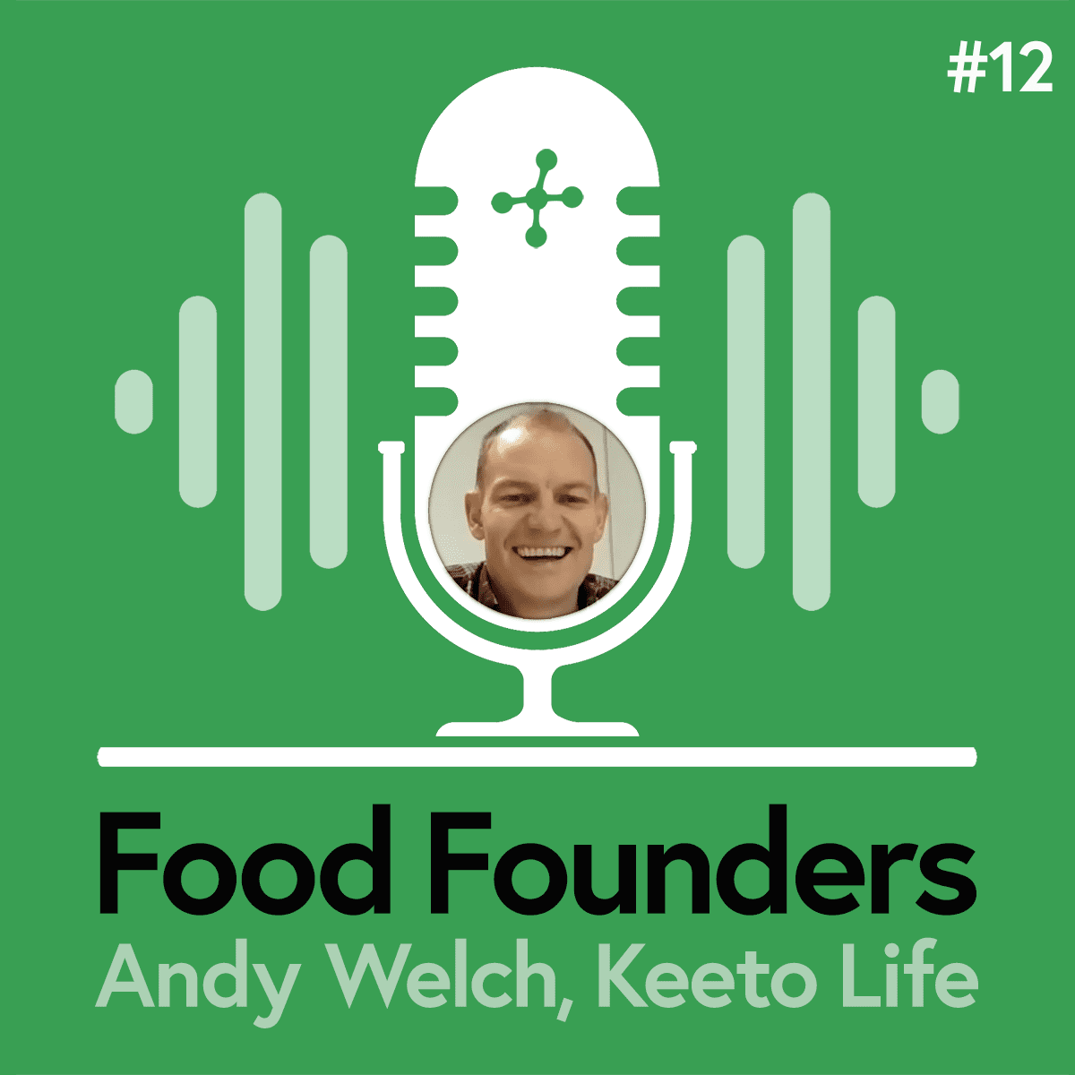 Andy Welch, Keeto Life, Seriously Low Carb Foods