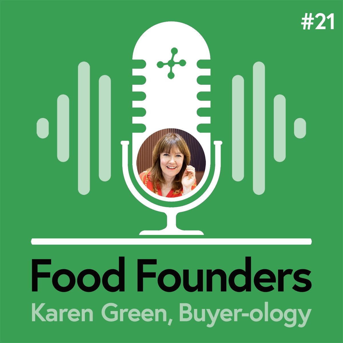 Food Founders Interview podcast - Karen Green & Buyer-ology