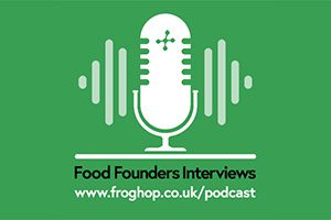 Froghop Food Founders Interviews Podcast